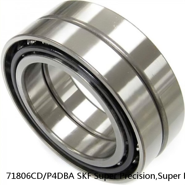 71806CD/P4DBA SKF Super Precision,Super Precision Bearings,Super Precision Angular Contact,71800 Series,15 Degree Contact Angle