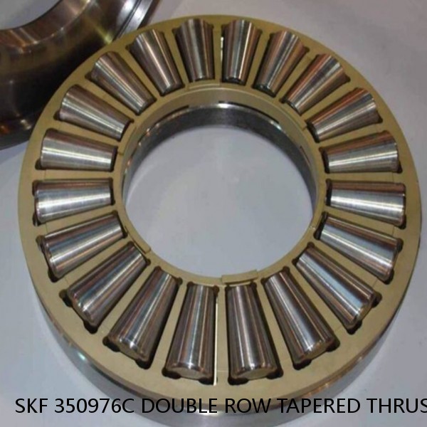 SKF 350976C DOUBLE ROW TAPERED THRUST ROLLER BEARINGS