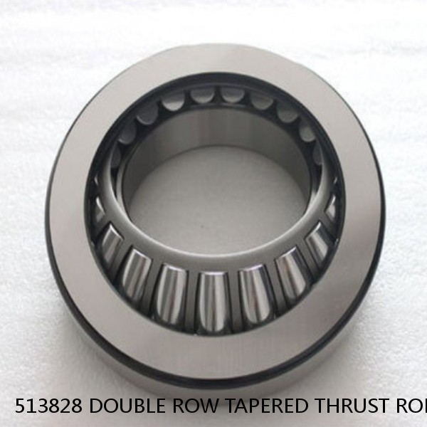 513828 DOUBLE ROW TAPERED THRUST ROLLER BEARINGS