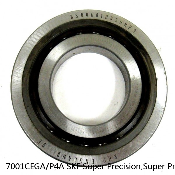 7001CEGA/P4A SKF Super Precision,Super Precision Bearings,Super Precision Angular Contact,7000 Series,15 Degree Contact Angle